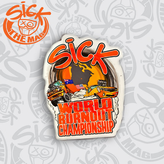 Sick World Burnout Championship Sticker