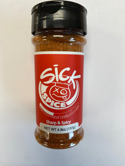 "Sharp and Spicy " Sick Spice