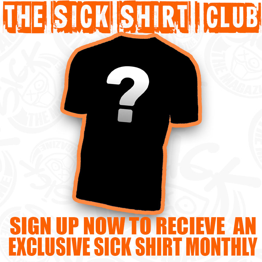 Sick Shirt Club