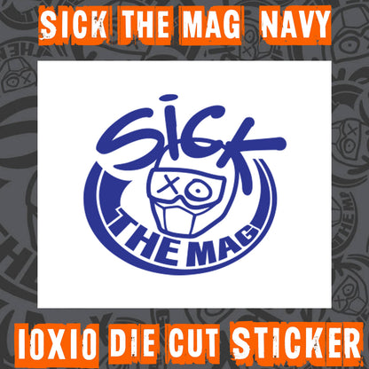 SICK The Mag Die Cut 10X10 Stickers