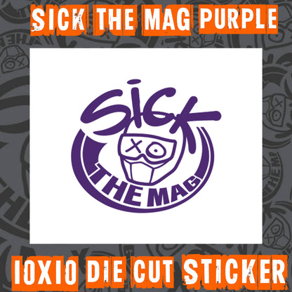 SICK The Mag Die Cut 10X10 Stickers