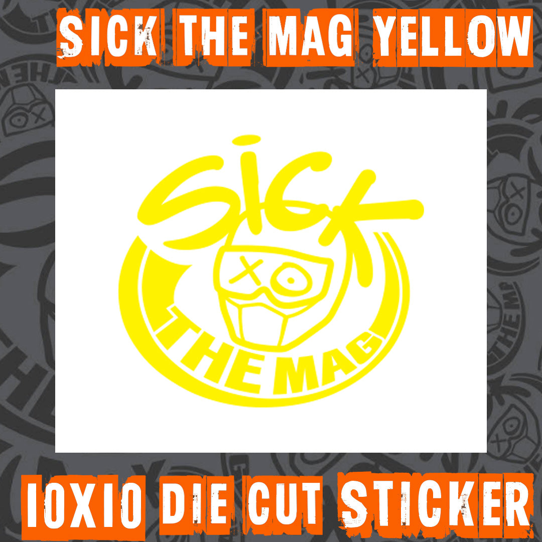 SICK The Mag Die Cut 10X10 Stickers