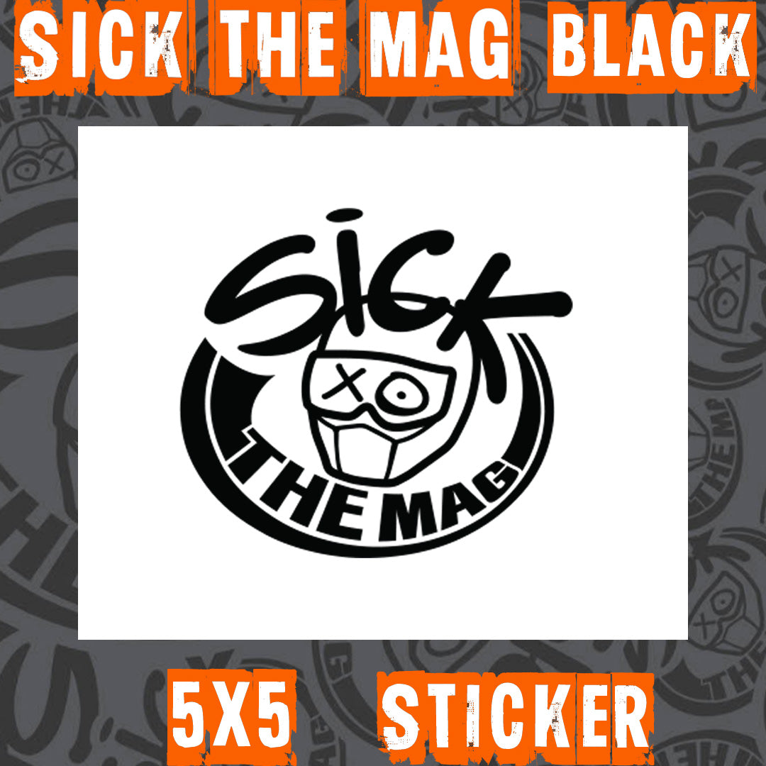 Sick The Mag Die Cut 5x5 Stickers