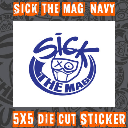 Sick The Mag Die Cut 5x5 Stickers