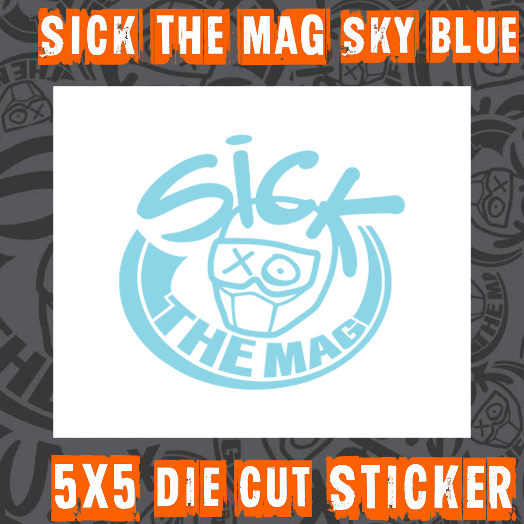 Sick The Mag Die Cut 5x5 Stickers