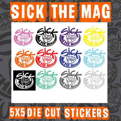 Sick The Mag Die Cut 5x5 Stickers