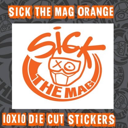 SICK The Mag Die Cut 10X10 Stickers