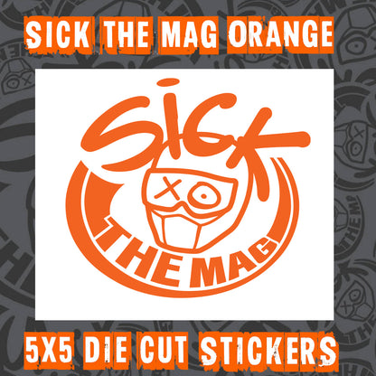 Sick The Mag Die Cut 5x5 Stickers