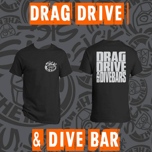 Drag Drive & Dive Bars T-Shirt