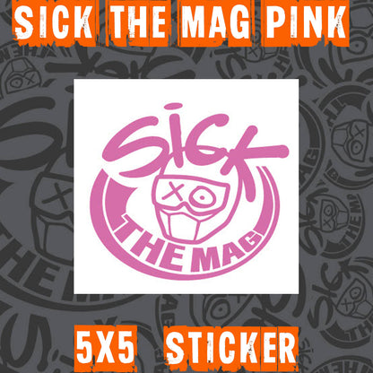 Sick The Mag Die Cut 5x5 Stickers